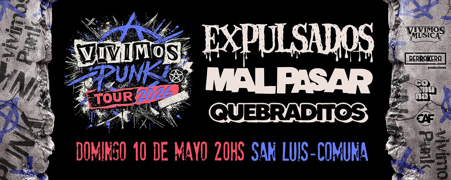 imagen del evento: EXPULSADOS -  MAL PASAR y QUEBRADITOS EN COMUNA