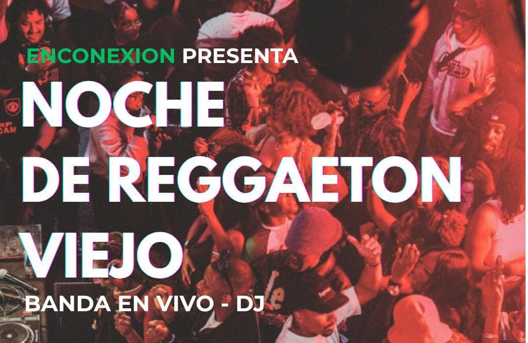 imagen del evento: NOCHE DE REGGEATON VIEJO