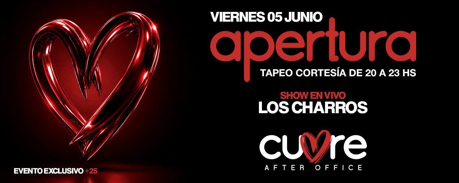 imagen del evento: APERTURA CUORE AFTER OFFICE + LOS CHARROS