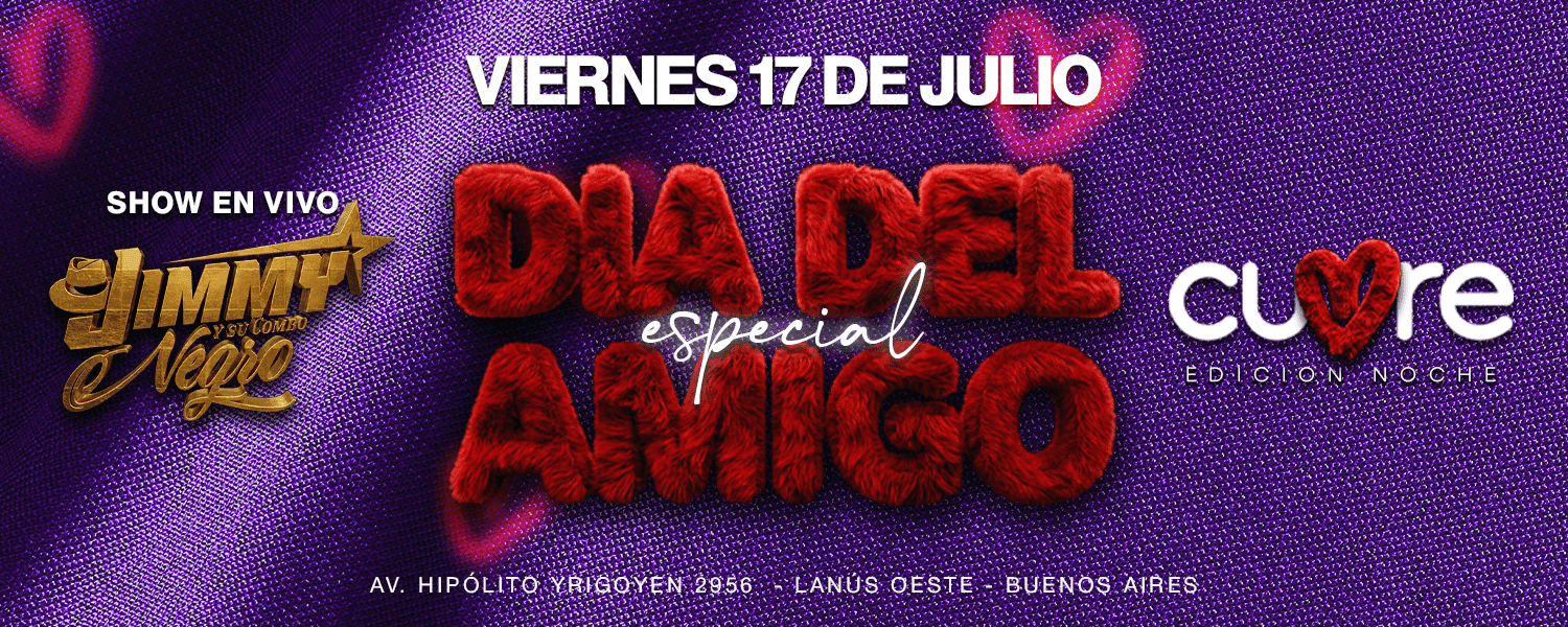 imagen del evento: 17.7 DIA DEL AMIGO EN CUORE + SHOW EN VIVO