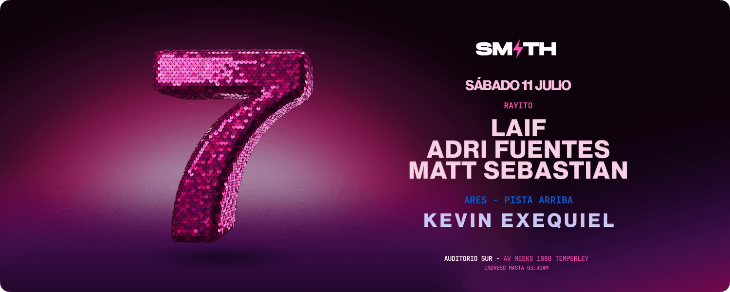 imagen del evento: 7MO ANIVERSARIO SMITH ⚡