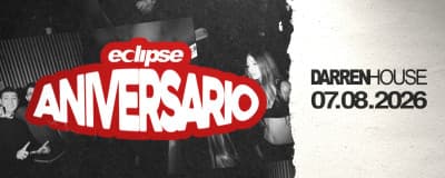 imagen del evento: ANIVERSARIO - ECLIPSE 07.08