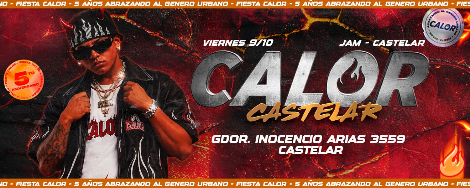 imagen del evento: FIESTA CALOR X JAM CASTELAR (ZONA OESTE)