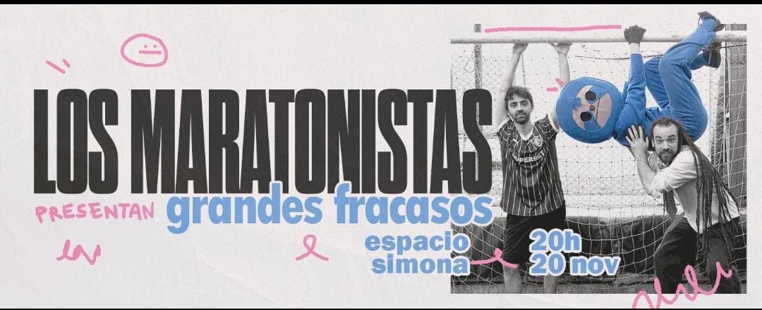 imagen del evento: Los Maratonistas presentan Grandes Fracasos