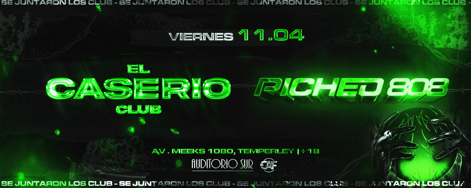 imagen del evento: CASERÍO X PICHEO 808 - VIERNES 11/04