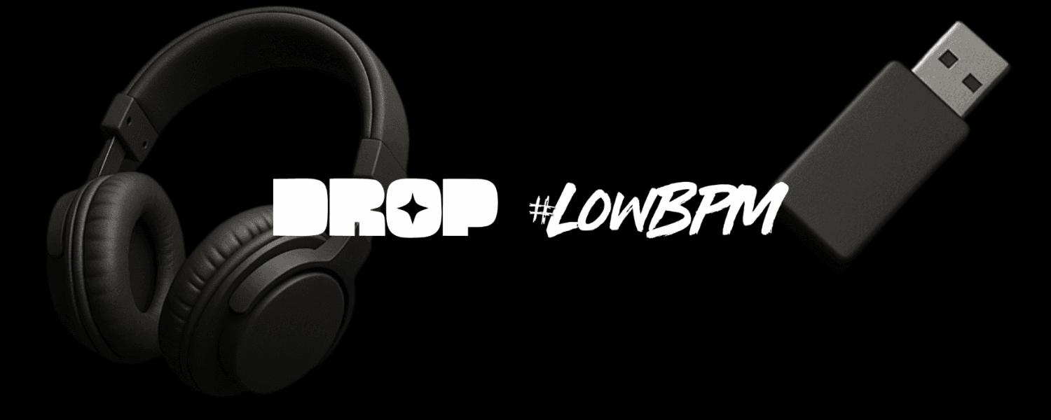 LOW BPM & DROP 24.05