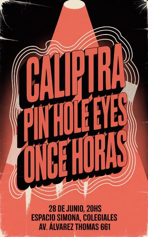 imagen del evento: CALIPTRA + PIN HOLE EYES + ONCE HORAS