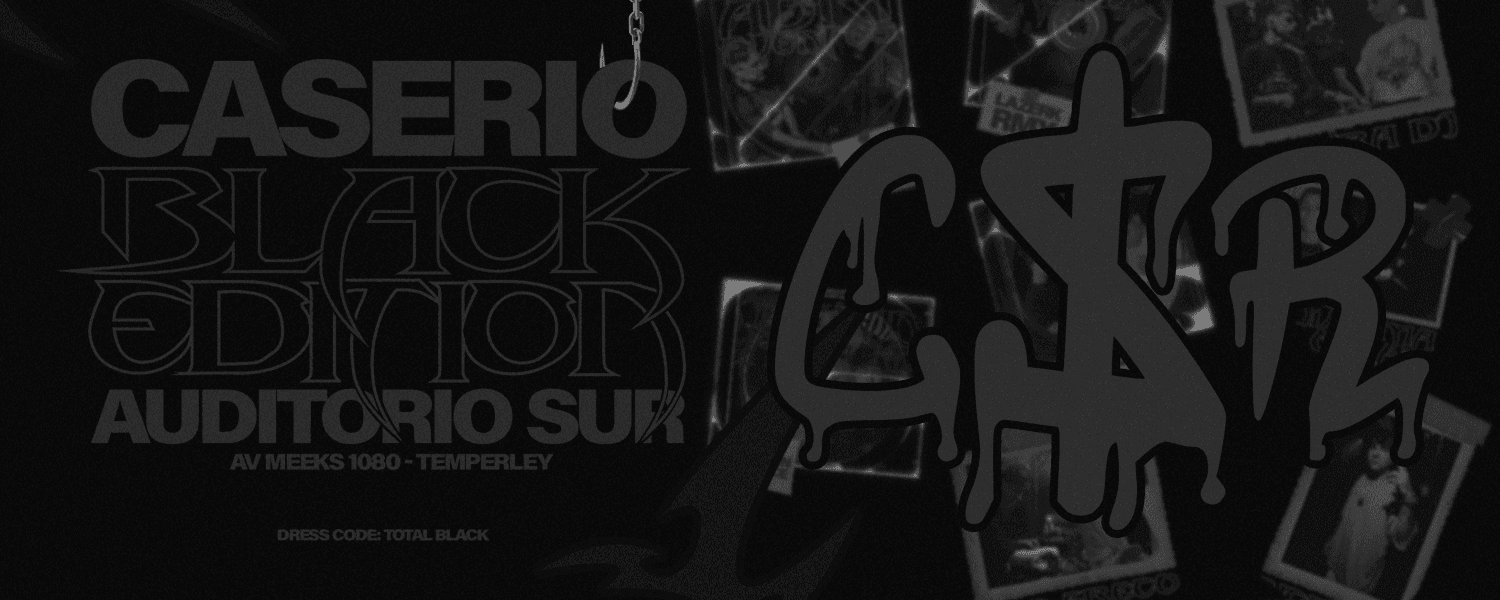 CASERIO: BLACK EDITION - VIERNES 11/07