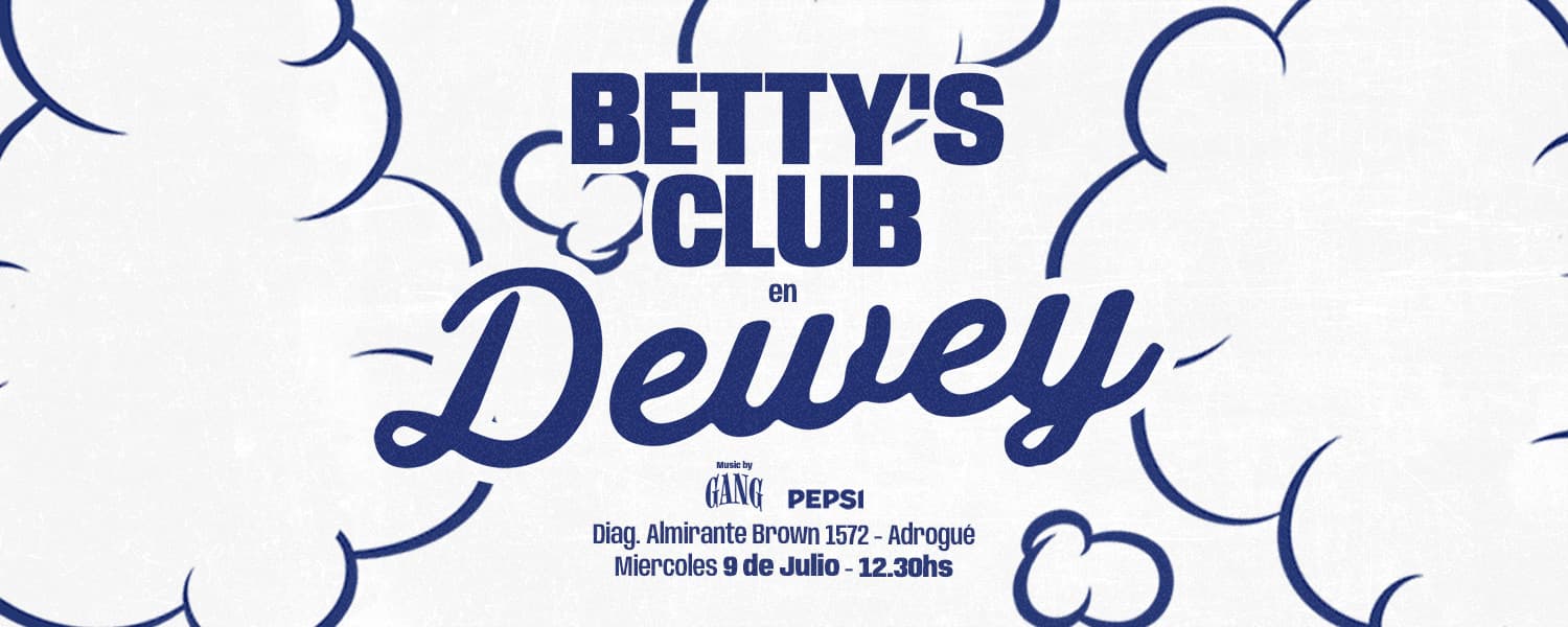 imagen del evento: Betty´s Club x Dewey