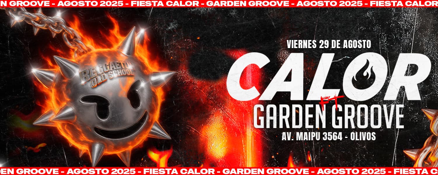 Fiesta Calor x Garden Groove: Reggaeton Old School