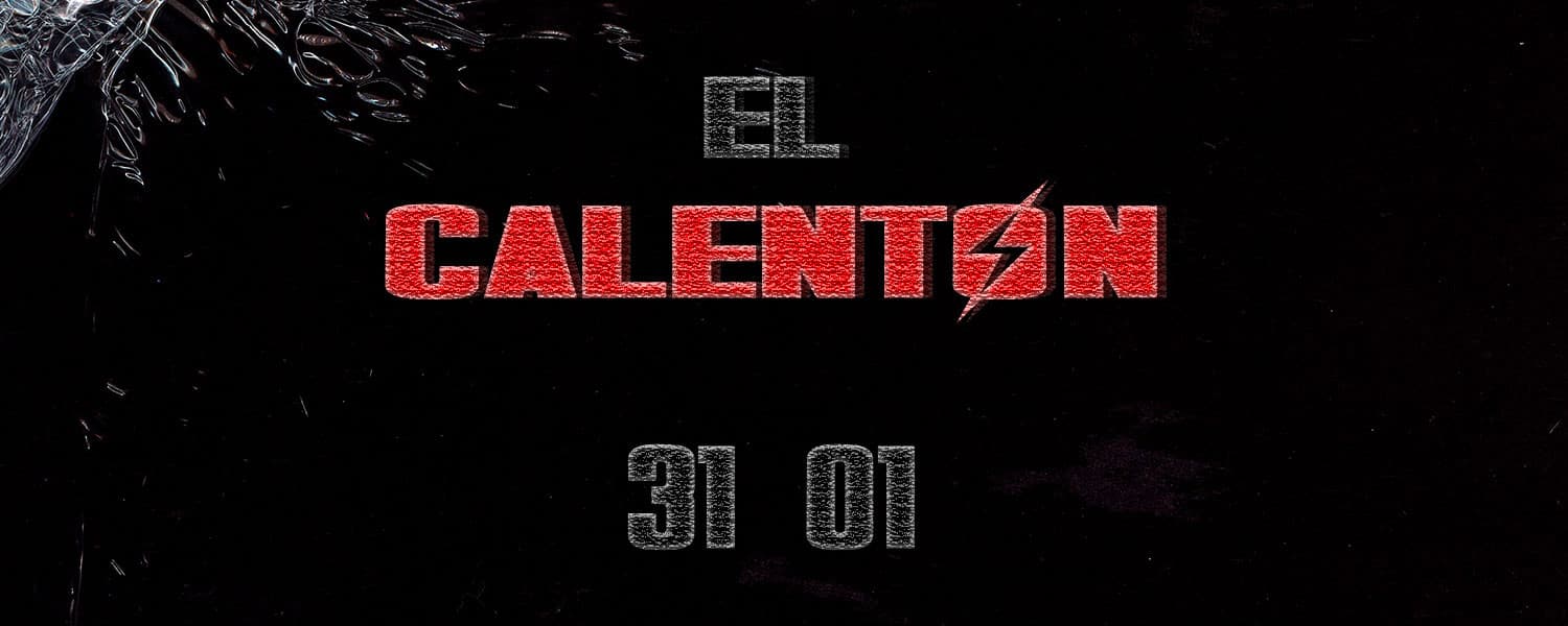 imagen del evento: EL CALENTON: ZONA DE GUERRA 01