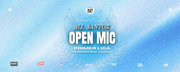 imagen del evento: OPEN MIC - ANTEZANA 247 ft. ALL SANTOZ