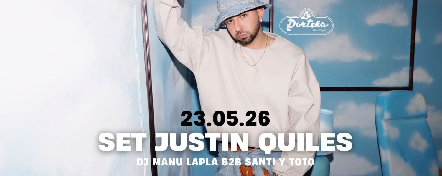 imagen del evento: JUSTIN QUILES X LA PORTEÑA