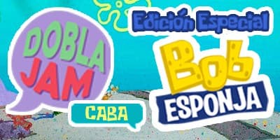 imagen del evento: Dobla JAM - CABA - Especial Bob Esponja
