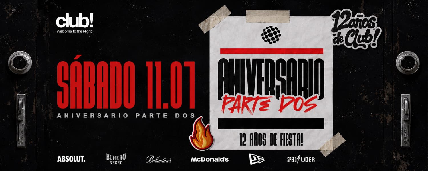 imagen del evento: 11.07 - ANIVERSARIO PARTE 2 - CLUB!