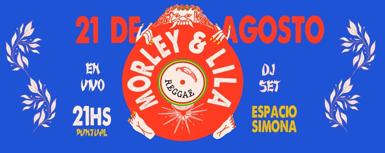 imagen del evento: MORLEY&LILA