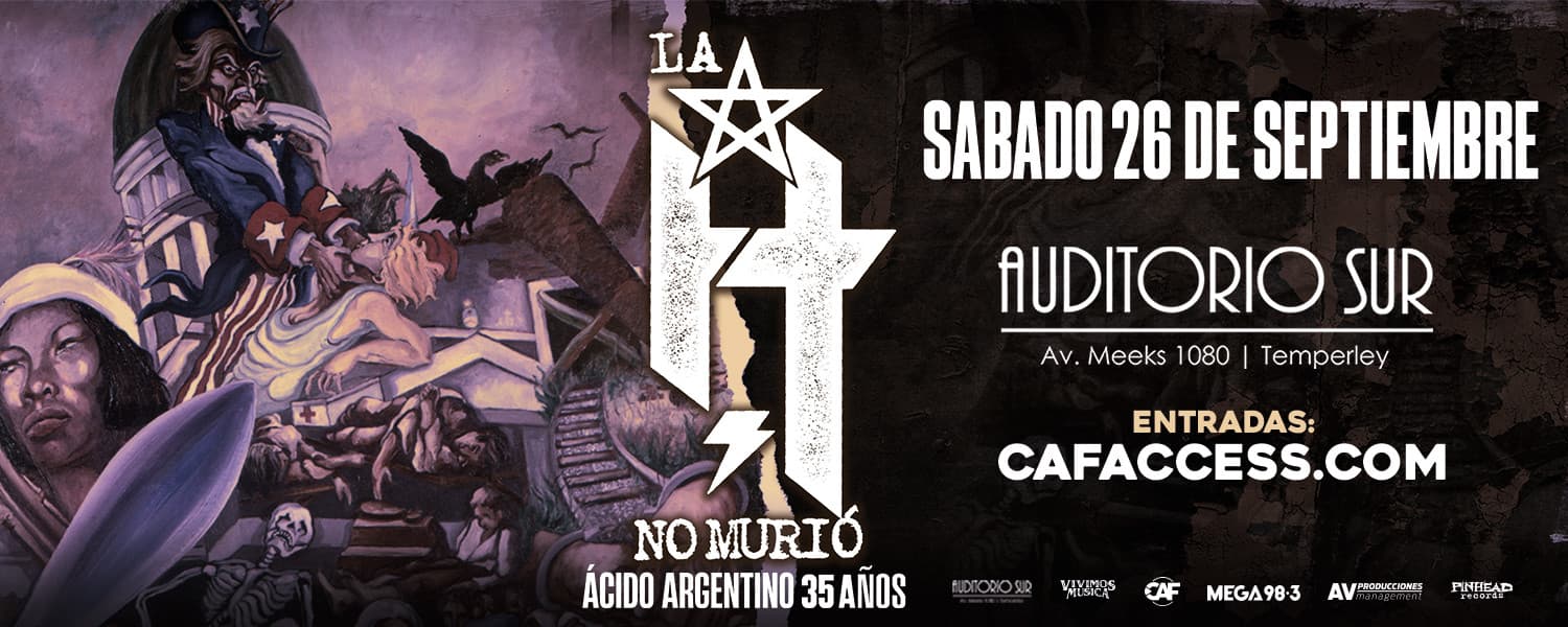 imagen del evento: "LA H NO MURIO" EN AUDITORIO SUR
