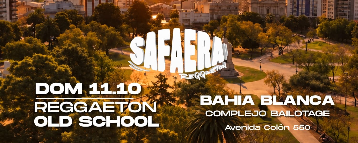 imagen del evento: Safaera X complejo bailotage (BAIHA BLANCA)