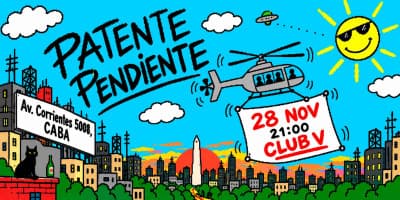 imagen del evento: PATENTE PENDIENTE EN CLUB V