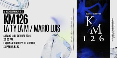 imagen del evento: KM126 LA T Y LA M MARIO LUIS